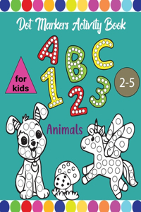 dot markers activity book abc shapes and numbers for kids 2-5