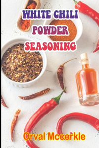 White Chili Powder Seasoning
