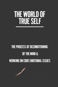 The World Of True Self