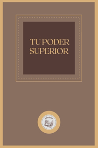 Tu Poder Superior