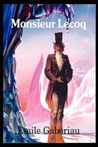 Monsieur Lecoq (Annotated)