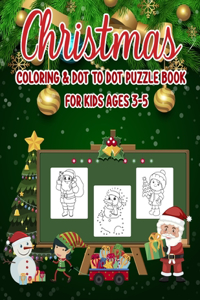 Christmas Coloring & Dot to Dot Puzzle Book for Kids Ages 3-5