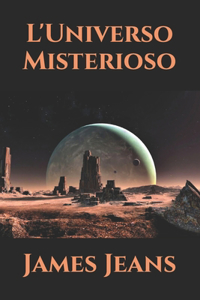 L'Universo Misterioso