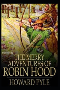 The Merry Adventures of Robin Hood Illustrated