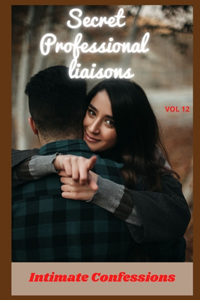 Secret professional liaisons (vol 12)