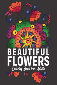 Beautiful Flowers Coloring Book For Adults