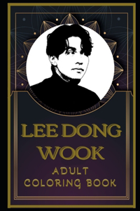 Lee Dong Wook Adult Coloring Book
