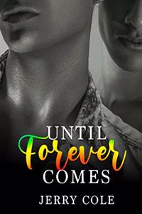 Until Forever Comes