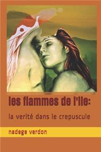 les flammes de l'ile