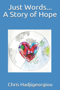 Just Words...A Story of Hope