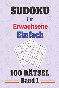 Sudoku für Erwachsene Einfach 100 Rätsel Band 1