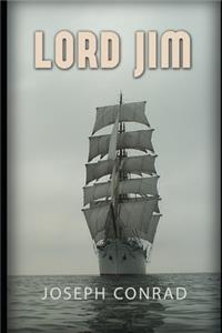 Lord Jim by Joseph Conrad The New Annotated Version
