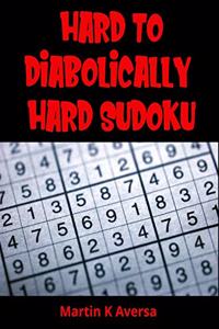 Hard To Diabolically Hard Sudoku