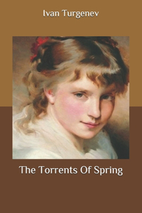The Torrents Of Spring