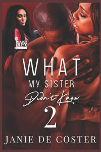 What My Sister Didn't Know 2