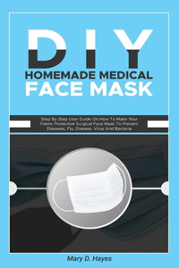 DIY Homemade Medical Face Mask