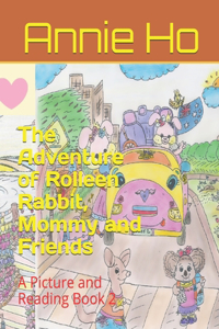 Adventure of Rolleen Rabbit, Mommy and Friends