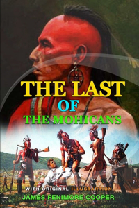 The Last of the Mohicans by James Fenimore Cooper