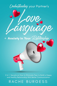 Understanding your Partner's Love Language + Anxiety in Your Relationship