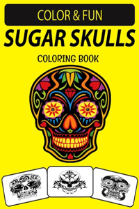 Sugar Skulls Coloring Book