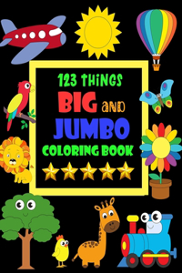 123 Things Big and Jumbo Coloring Book