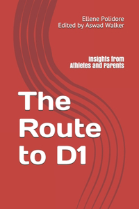 Route to D1: Insights from Athletes and Parents