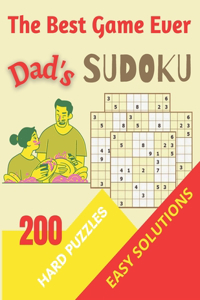 The Best Game Ever Dad's SUDOKU 200 HARD PUZZLES EASY SOLUTIONS