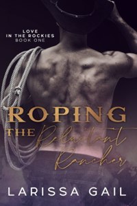 Roping the Reluctant Rancher