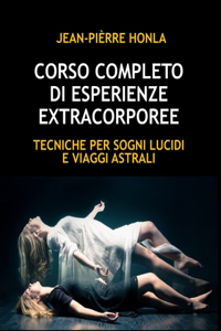 Corso Completo Di Esperienze Extracorporee