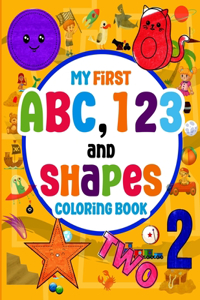 My First ABC, 123 and Shapes Coloring Book