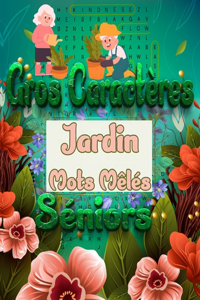 Gros Caractères Jardin Mots Mêlés Séniors