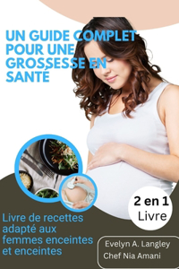 guide complet pour une grossesse en bonne santé