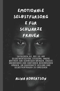 Emotionale Selbstfürsorge für schwarze Frauen