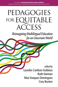 Pedagogies for Equitable Access: Reimagining Multilingual Education for an Uncertain World