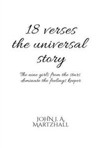18 Verses the universal story
