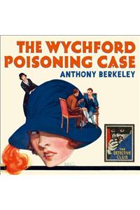 The Wychford Poisoning Case