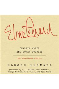 Charlie Martz and Other Stories