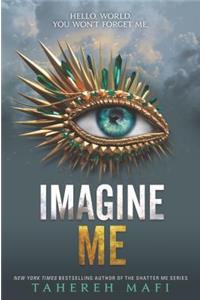 Imagine Me