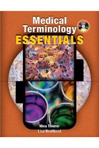 Medical Terminology Essentials: W/Student & Audio CD's and Flashcards