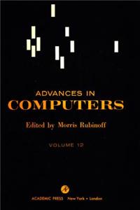 Advances in Computers Vol 12