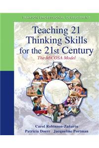 Teaching 21 Thinking Skills for the 21st Century: The Micosa Model