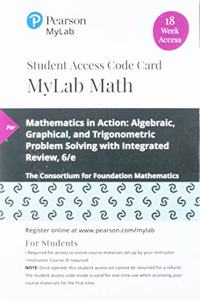 Mylab Math with Pearson Etext -- 18 Week Standalone Access Card -- For Mathematics in Action