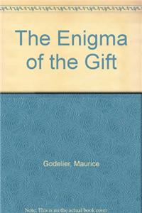 Enigma of the Gift