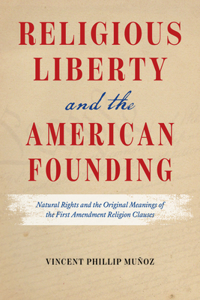 Religious Liberty and the American Founding