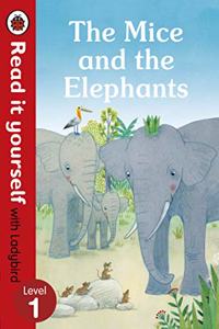 Mice and the Elephants: Read It Yourself with Ladybird Level 1