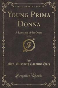 Young Prima Donna, Vol. 2 of 2