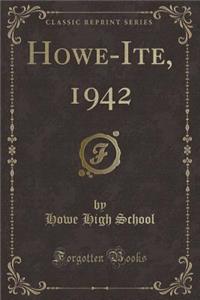 Howe-Ite, 1942 (Classic Reprint)