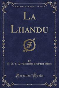 La Lhandu (Classic Reprint)