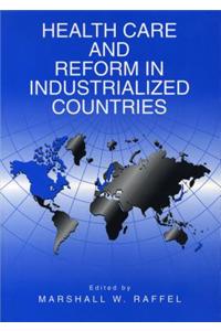Health Care and Reform in Industrialized Countries