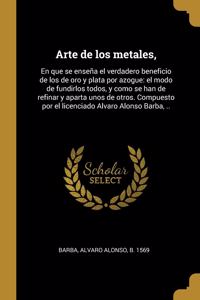 Arte de los metales,